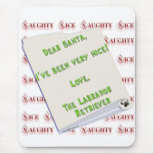 Labrador Retriever Naughty oder Nice Mousepad (Vorne)