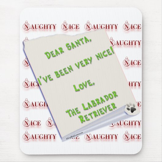 Labrador Retriever Naughty oder Nice Mousepad (Vorne)
