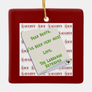 Labrador Retriever Naughty oder Nice Schlüsselanhä Keramikornament