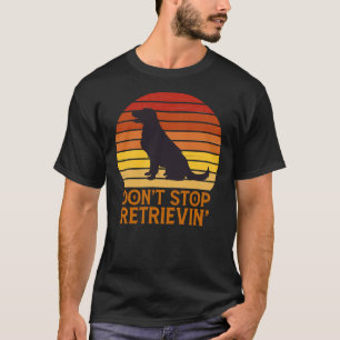 Labrador Retriever Stoppen Sie das Abholen des Gol T-Shirt
