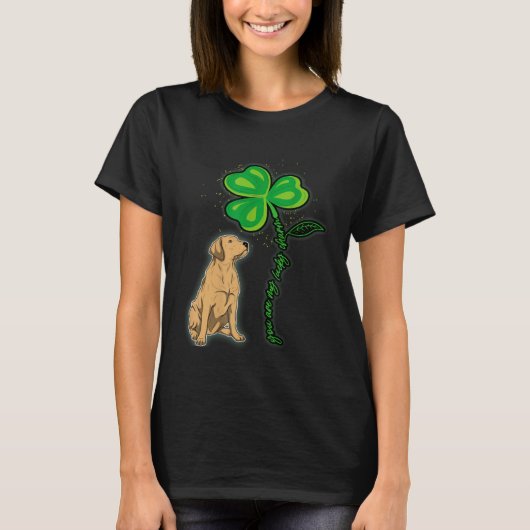 Labrador Shamrock St Patricks Day You Are My Lucky T-Shirt (Vorderseite)
