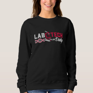 Labrador Tech on Duty Laboratories Technician Scie Sweatshirt