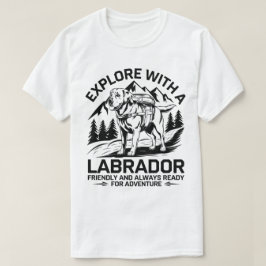 Labrador Wanderhund-Outdoor-Quote Grafik T-Shirt