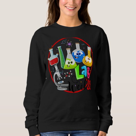 Labrador Week 2022 Laboratory Tech Technologist 4 Sweatshirt (Vorderseite)