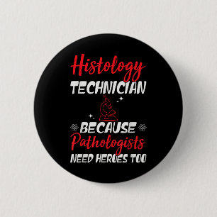 Labrador Week 2025 Funny Histology Tech Medical La Button