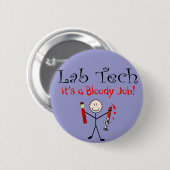 LabradorTech "es ist ein blutiger Job " Button (Vorne & Hinten)