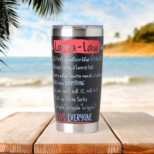 LabraLaw Funny Labrador Labrador Idea Labrador Lov Thermobecher (Strand (gedreht))