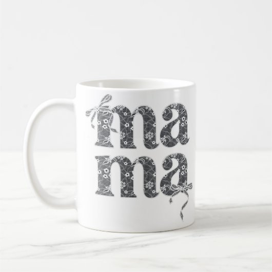 Lace Mama Typographie Kaffeetasse (Links)