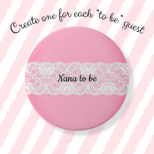 Lace Pink Nana zu sein Button