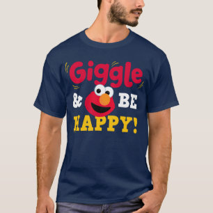 Lach und sei glücklich Elmo T-Shirt