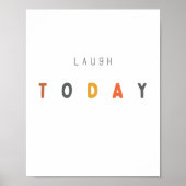 lache heute. Poster & Prints (Vorne)