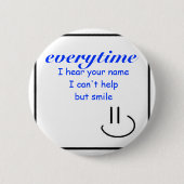 Lächeln an Ihrem Namen Button (Vorderseite)