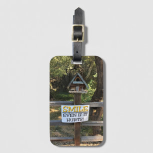 Lächeln, auch wenn es weh tut, Funny Sign Gepäckanhänger