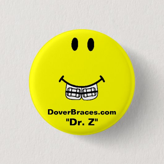 Lächeln-Bild, DoverBraces.com, "Dr. Z " Button (Vorderseite)