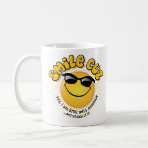 Lächeln cuz… ja, bin ich wenig Fehlsonnenschein Kaffeetasse