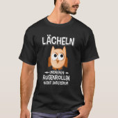 Lächeln drehen Augenrollen nicht anders als Eulen T-Shirt (Vorderseite)