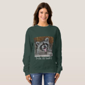 Lächeln; Es ist gesund Sweatshirt (Vorne ganz)