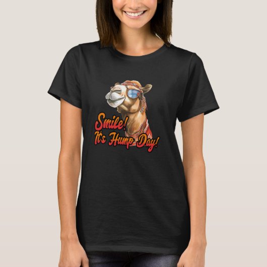 Lächeln Es ist Hump Day Camel Hump Day Mittwoch Hu T-Shirt (Vorderseite)