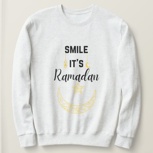 Lächeln es ist ramadan kareem islam für Muslime Sweatshirt (Design vorne)