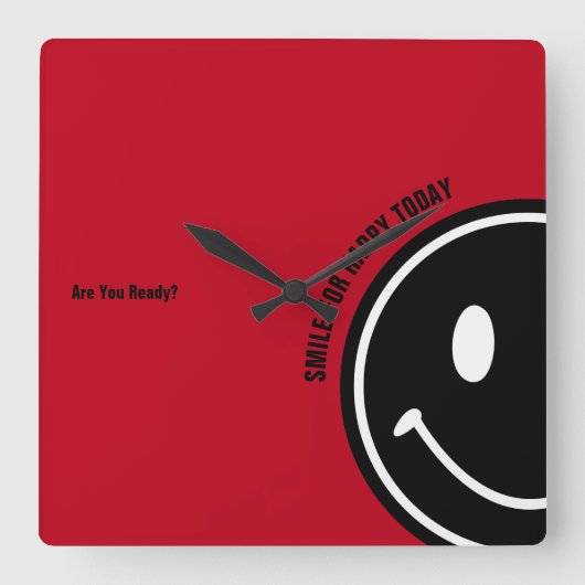 Lächeln für Happy Today Quadratische Wanduhr (Vorderseite)