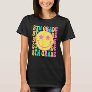 Lächeln Gesicht 8. Klasse Groovy Achte Klasse 1. T T-Shirt