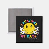 Lächeln Gesicht Ich überlebte 67 Tage Schule Magnet (Vorderseite/Rückseite)