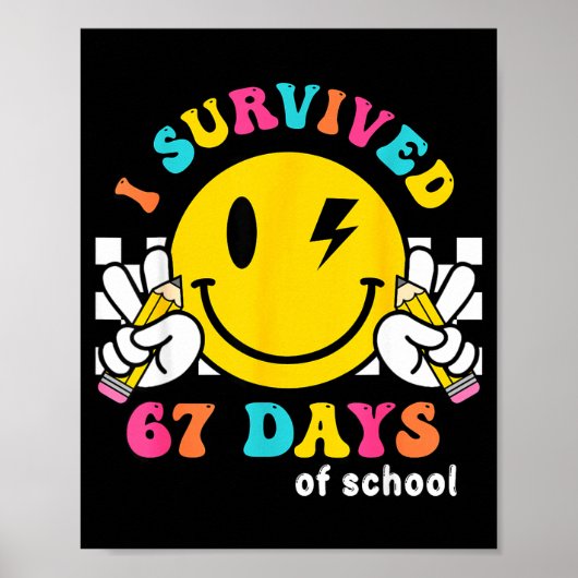 Lächeln Gesicht Ich überlebte 67 Tage Schule Poster (Vorne)