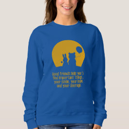 Lächeln, Hoffnung, Mut Sweatshirt