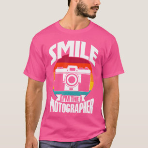 Lächeln ICH bin der Fotograf Fotografen Kamera Ph T-Shirt