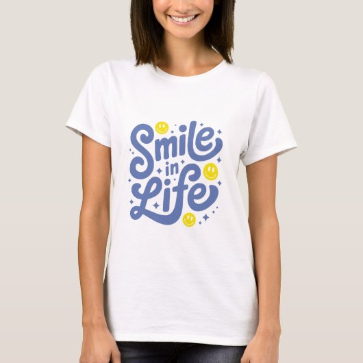 Lächeln im Leben T-Shirt (Vorderseite)