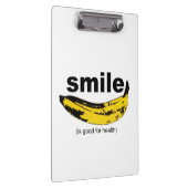Lächeln ist gut für Gesundheit Klemmbrett (Rechts)