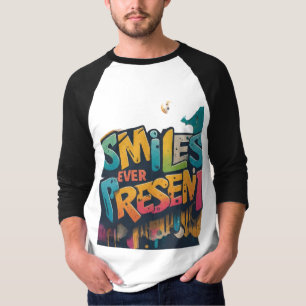 Lächeln je vorhanden T-Shirt
