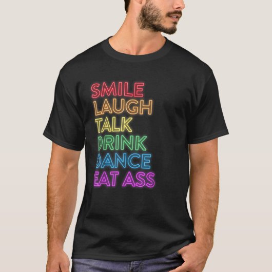 Lächeln lachen Talk Drink Dance LGBT Prix T Shirt (Vorderseite)