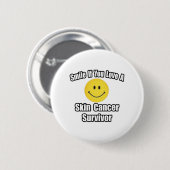 Lächeln...Liebe ein Hautkrebsüberlebnis Button (Vorne & Hinten)