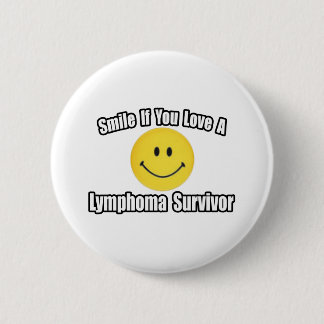 Lächeln ...Liebe ein Lymphomüberlebende Button