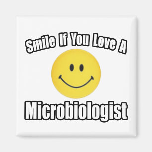 Lächeln...Liebe ein Mikrobiologe Magnet