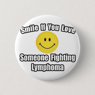 Lächeln...Liebe Jemand kämpft gegen das Lymphom Button