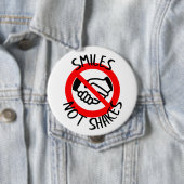 Lächeln nicht schüttelt kein Handschütteln Button (Beispiel)