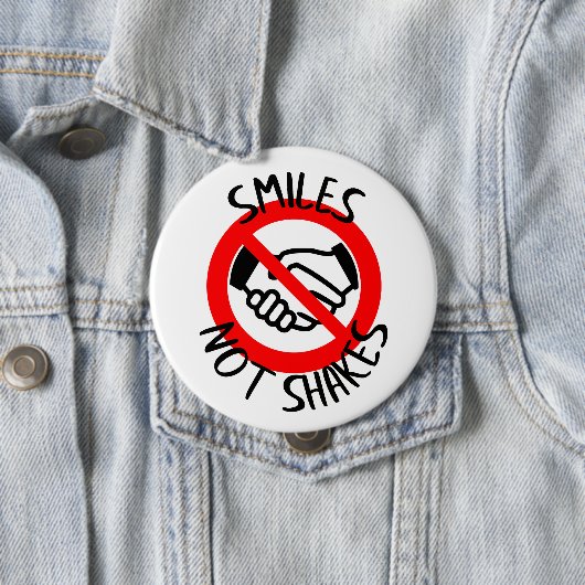 Lächeln nicht schüttelt kein Handschütteln Button (Beispiel)