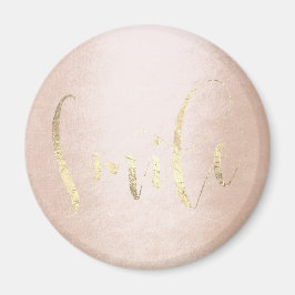 Lächeln Rose Gold Foxier Rosa Ermutigung Magnet