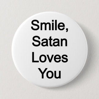 Lächeln, Satan Lieben, Sie Button