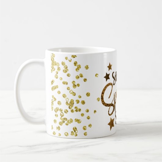 Lächeln, Schein, Glanz. Goldtext Kaffeetasse (Links)