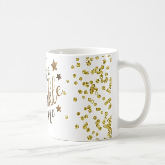 Lächeln, Schein, Glanz. Goldtext Kaffeetasse (Rechts)