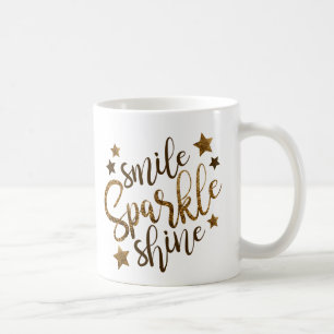 Lächeln, Schein, glänzt Inspirational Kaffee-Tas Kaffeetasse