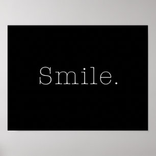 Lächeln. Schwarzweiss-Lächeln-Zitat-Schablone Poster