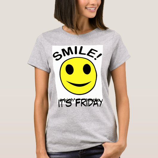 Lächeln Sie ihr Shirt am Freitag (Vorderseite)