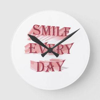 Lächeln Sie jeden Tag | Red 3D Positive Typografie Runde Wanduhr