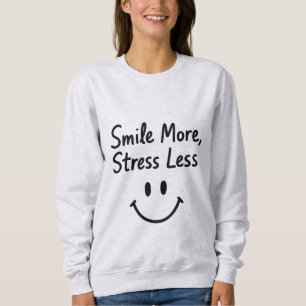 Lächeln Sie noch mehr, drücken Sie weniger Doodle- Sweatshirt