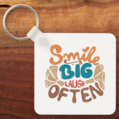 Lächeln Sie oft Big Laugh Schlüsselanhänger (Vorderseite)