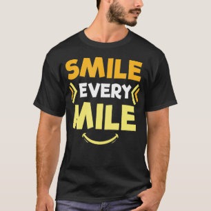 Lächeln Sie sich jedes Mal, wenn die lustigen Runn T-Shirt